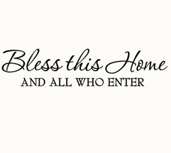 Bless This Home and All Who Enter Wall Decals Quotes Religious Sayings Vinyl Wall Art Deco