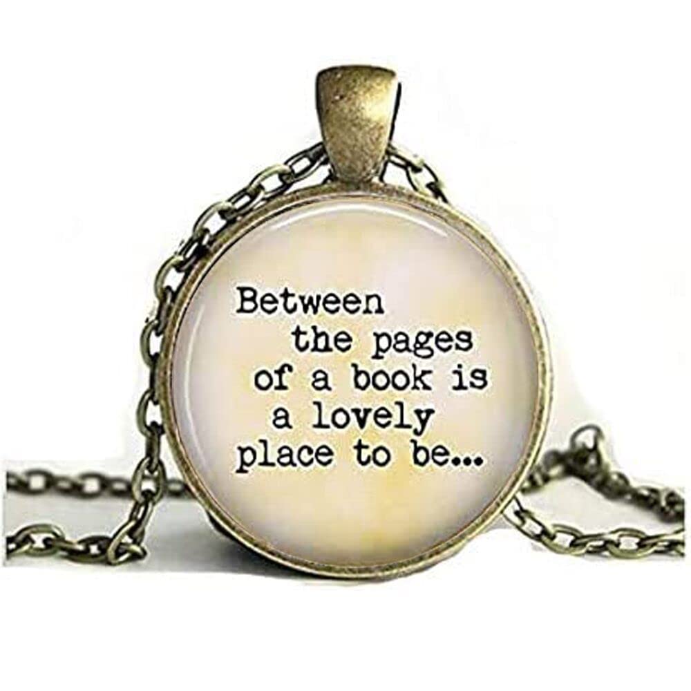 Between The Pages of a Book is a Lovely Place to be.Gift for Book Lover - Book Pendant - G - Image 2