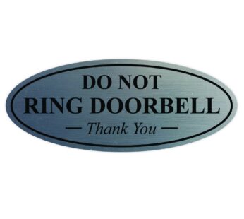 All Quality Oval DO NOT Ring DOORBELL Thank You Sign – Silver Small 1 Pack